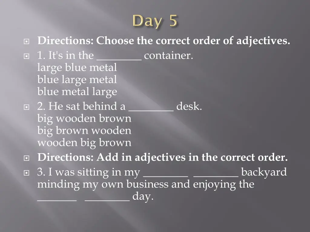 directions choose the correct order of adjectives 2