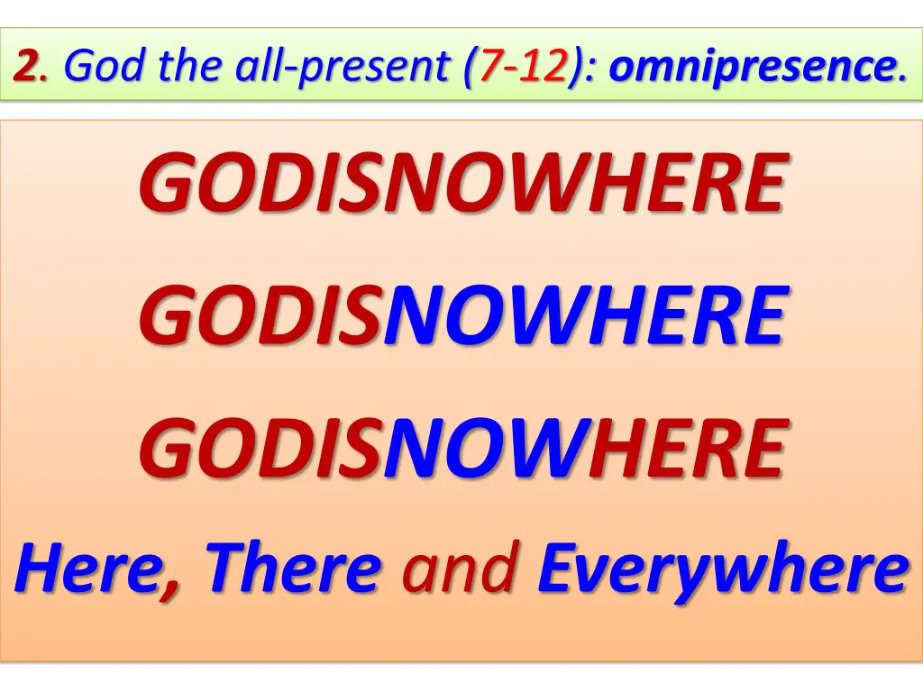 2 god the all present 7 12 omnipresence