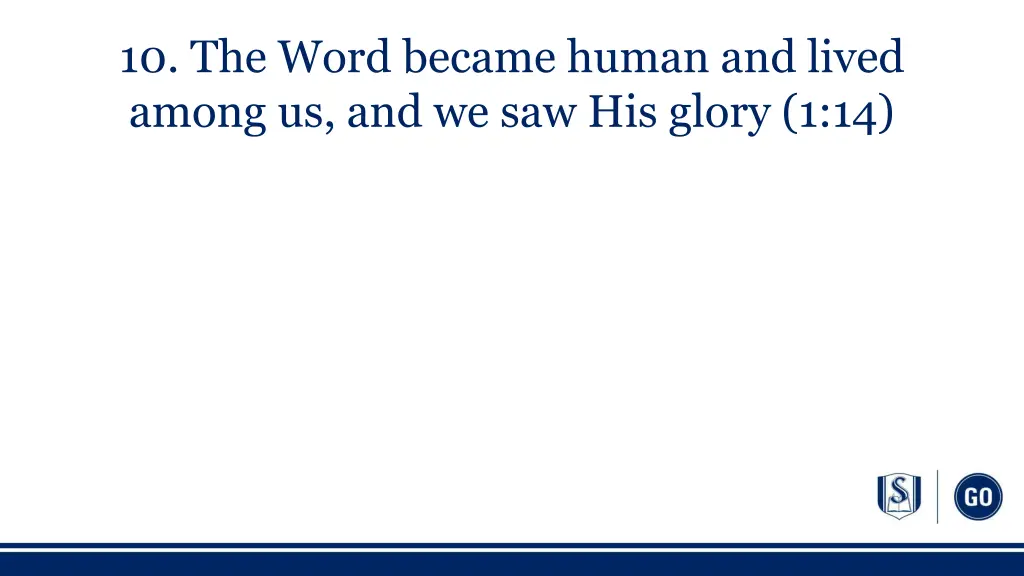 10 the word became human and lived among