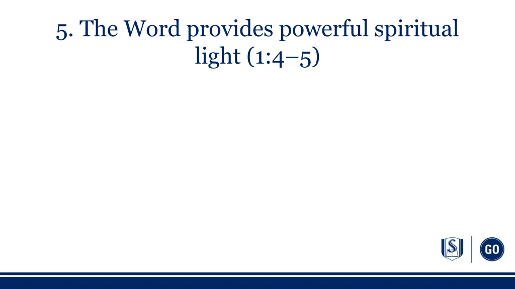 5 the word provides powerful spiritual light 1 4 5