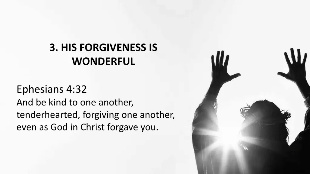 3 his forgiveness is wonderful