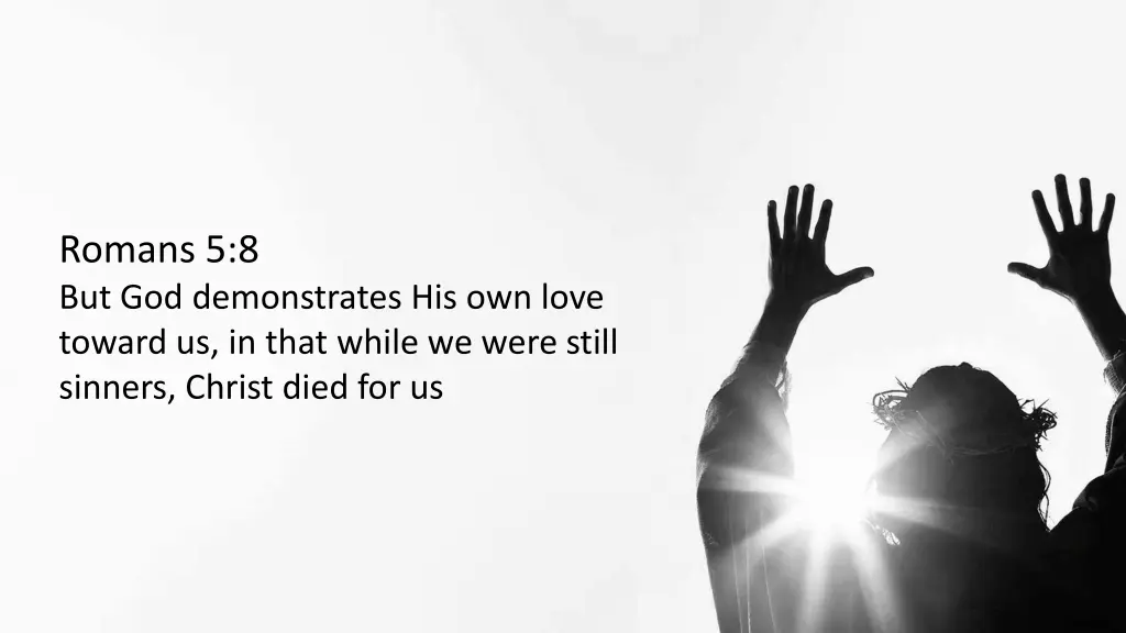 romans 5 8 but god demonstrates his own love