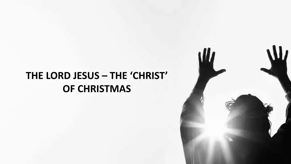 the lord jesus the christ of christmas