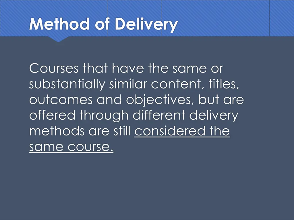 method of delivery