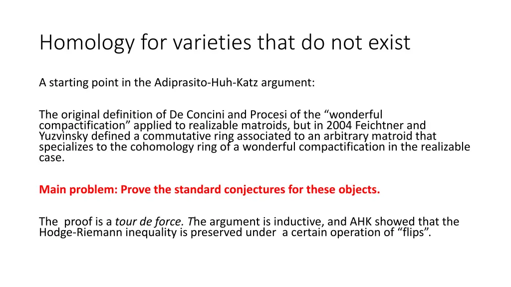 homology for varieties that do not exist