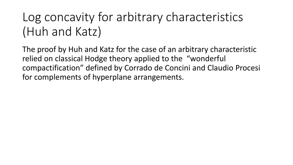 log concavity for arbitrary characteristics