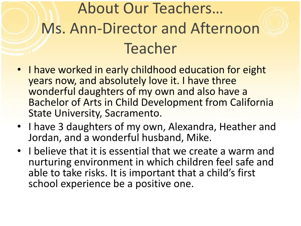 about our teachers ms ann director and afternoon