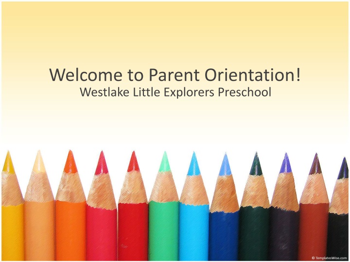 welcome to parent orientation westlake little