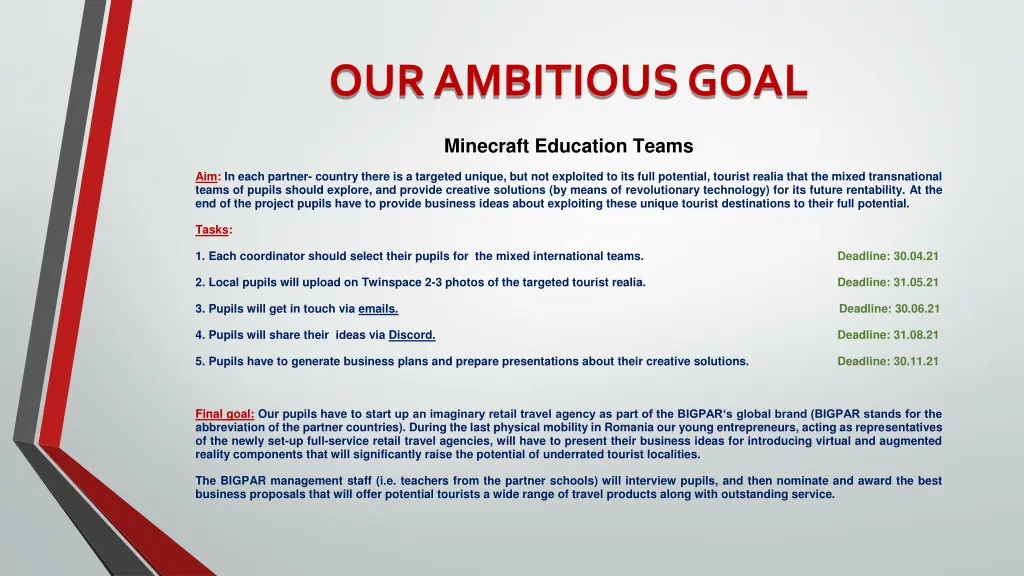 our ambitious goal