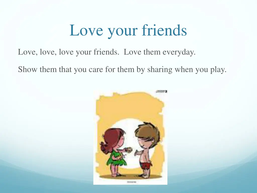 love your friends