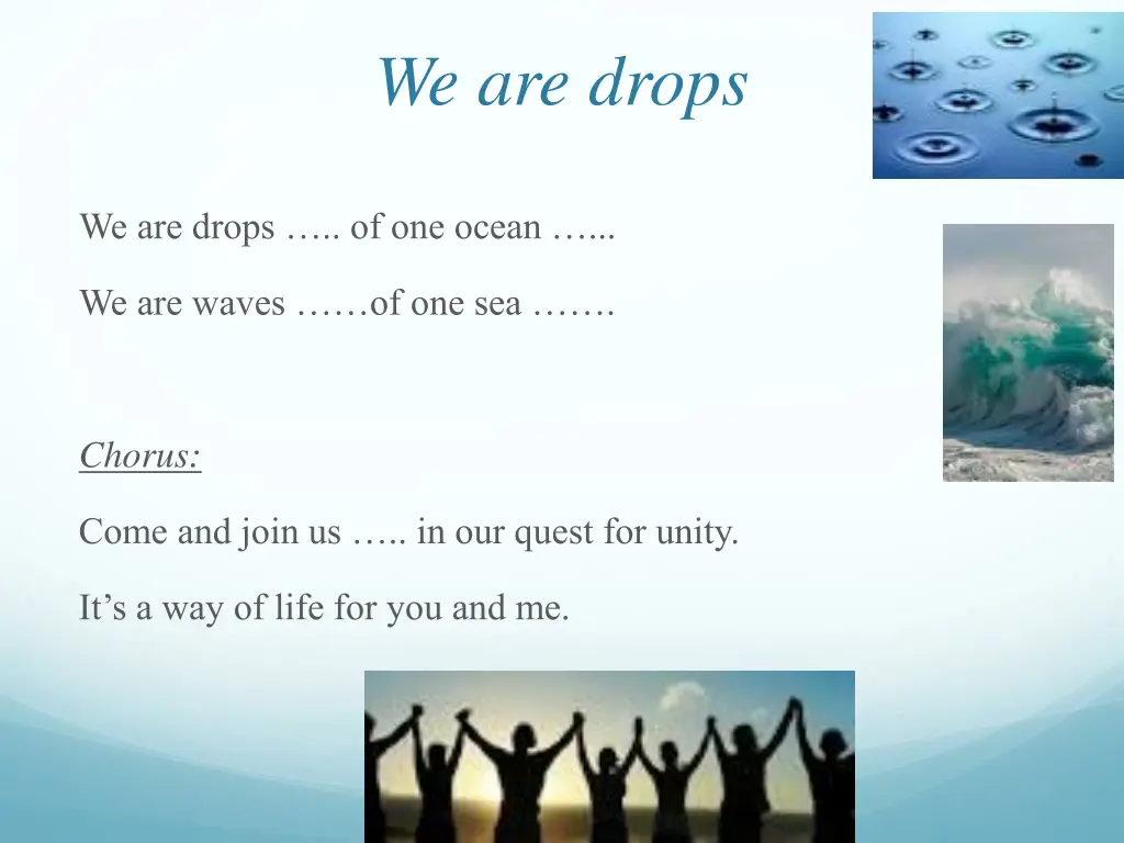 we are drops