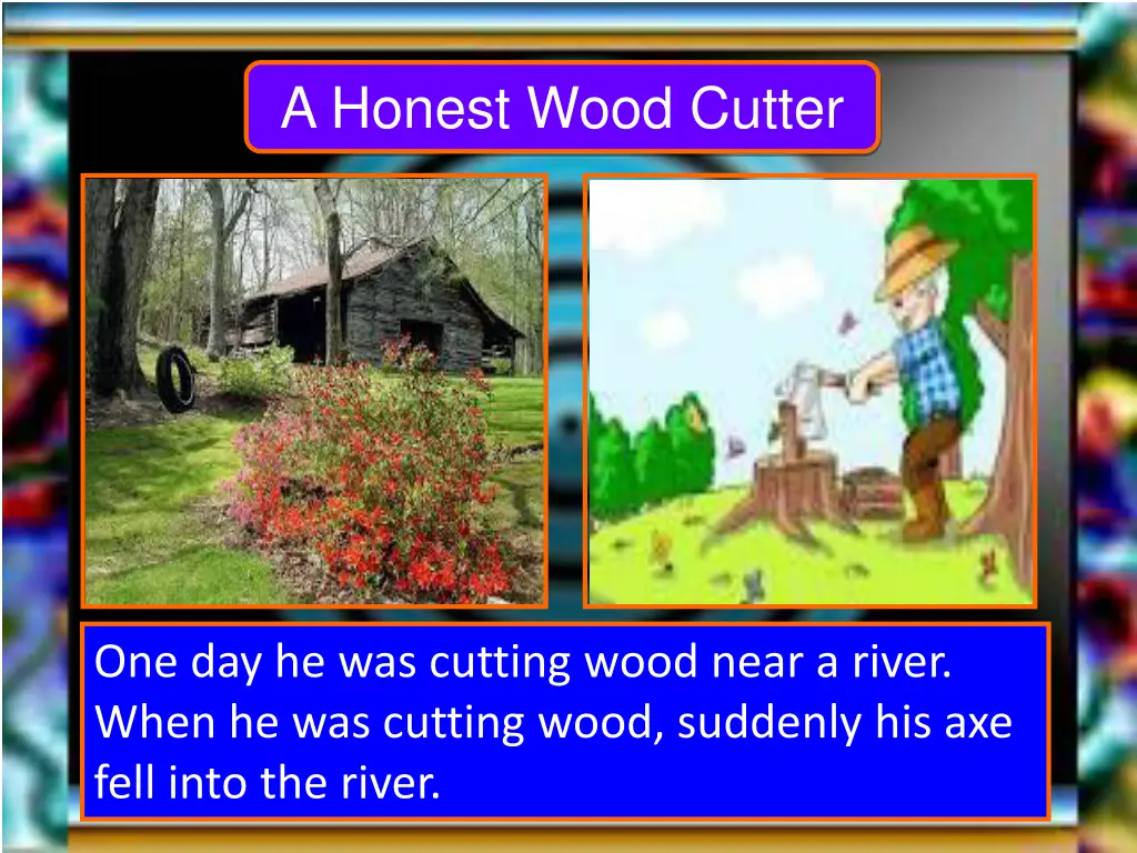 a honest wood cutter 1