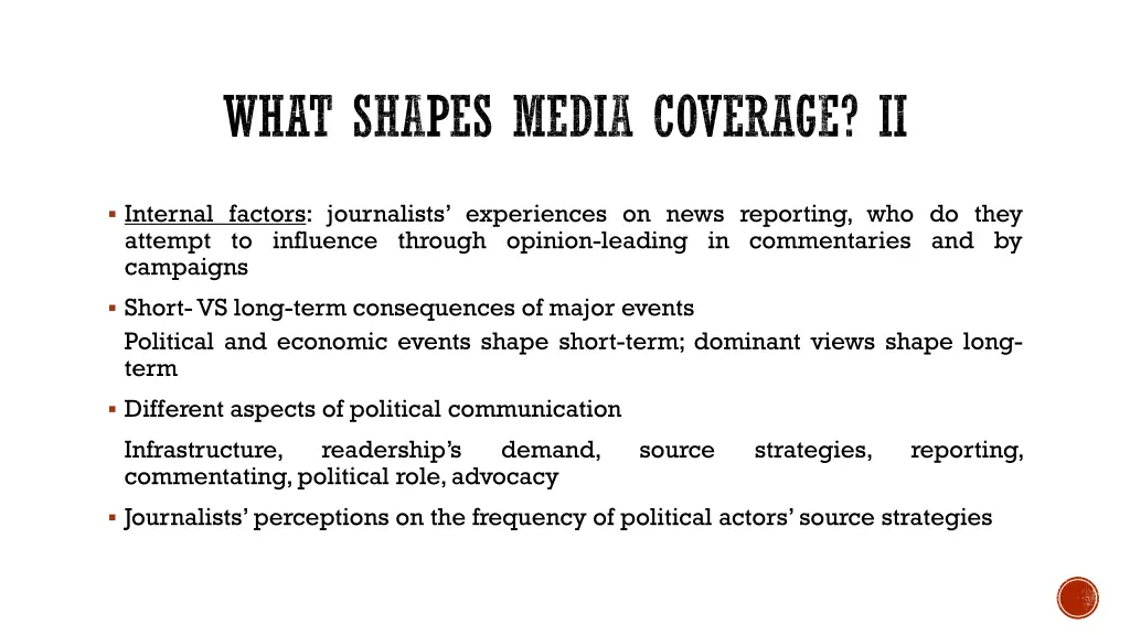 what shapes media coverage ii