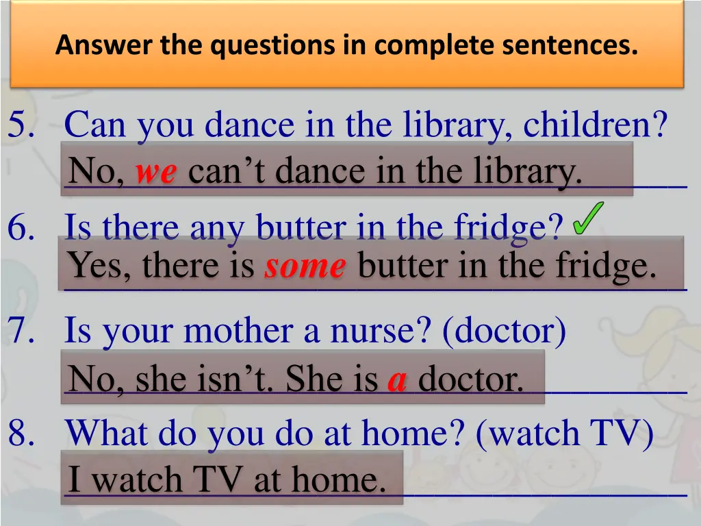 answer the questions in complete sentences 1