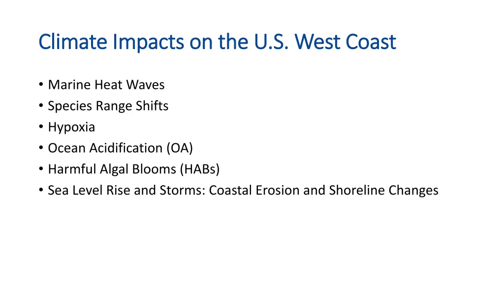 climate impacts on the u s west coast climate