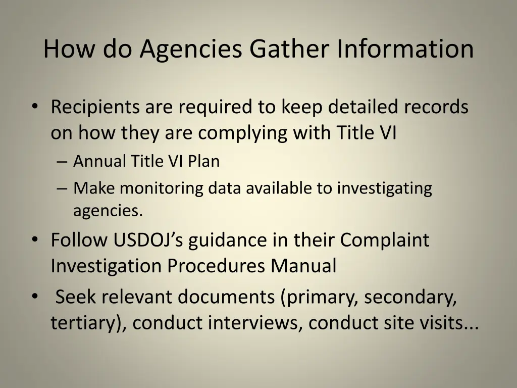 how do agencies gather information