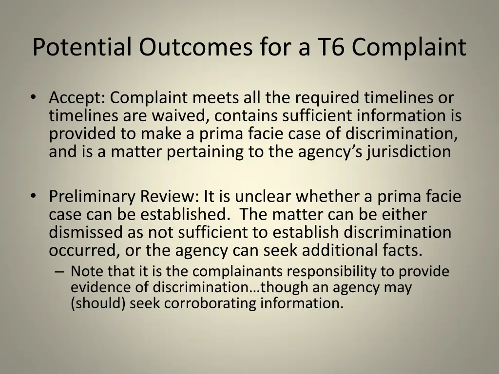 potential outcomes for a t6 complaint