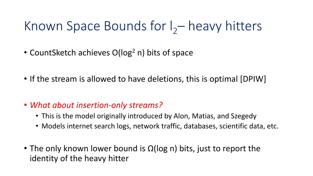 known space bounds for l 2 heavy hitters