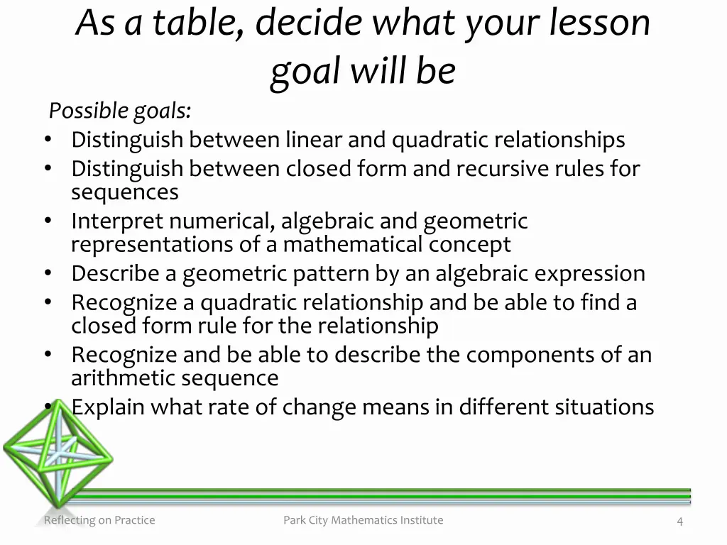 as a table decide what your lesson goal will