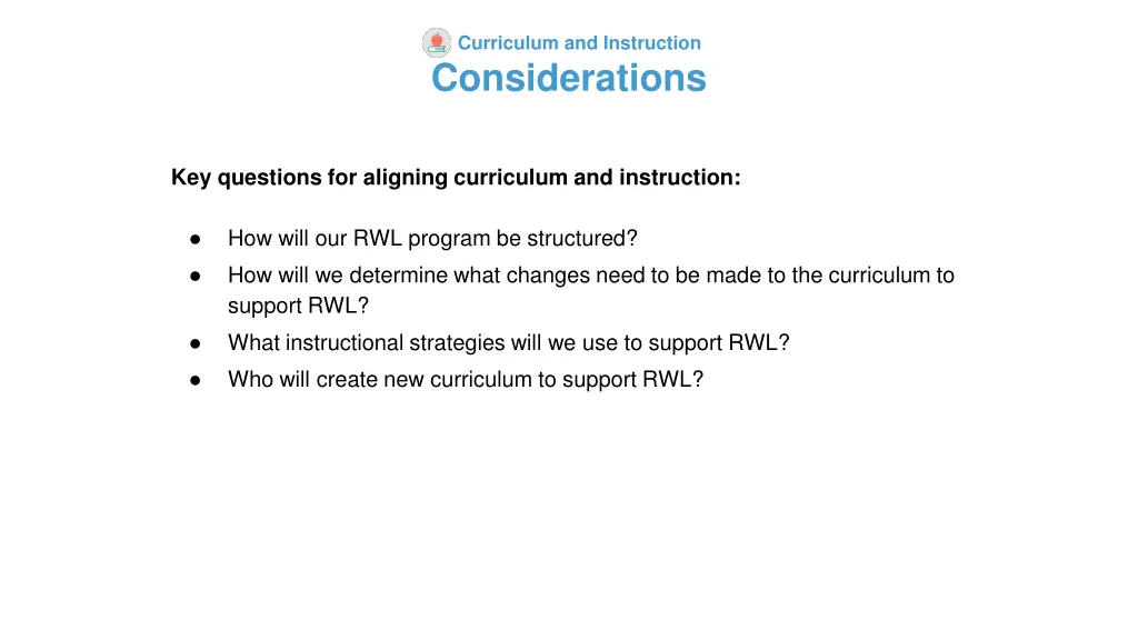 curriculum and instruction considerations