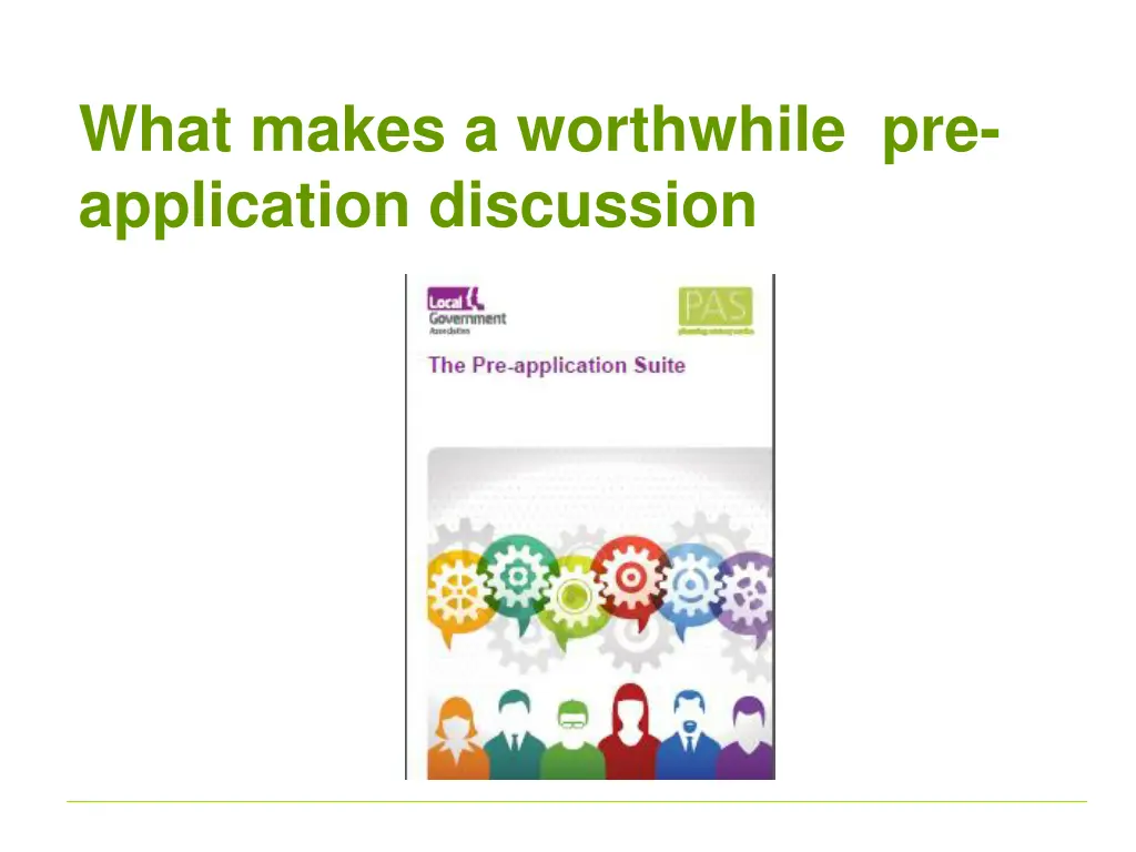 what makes a worthwhile pre application discussion