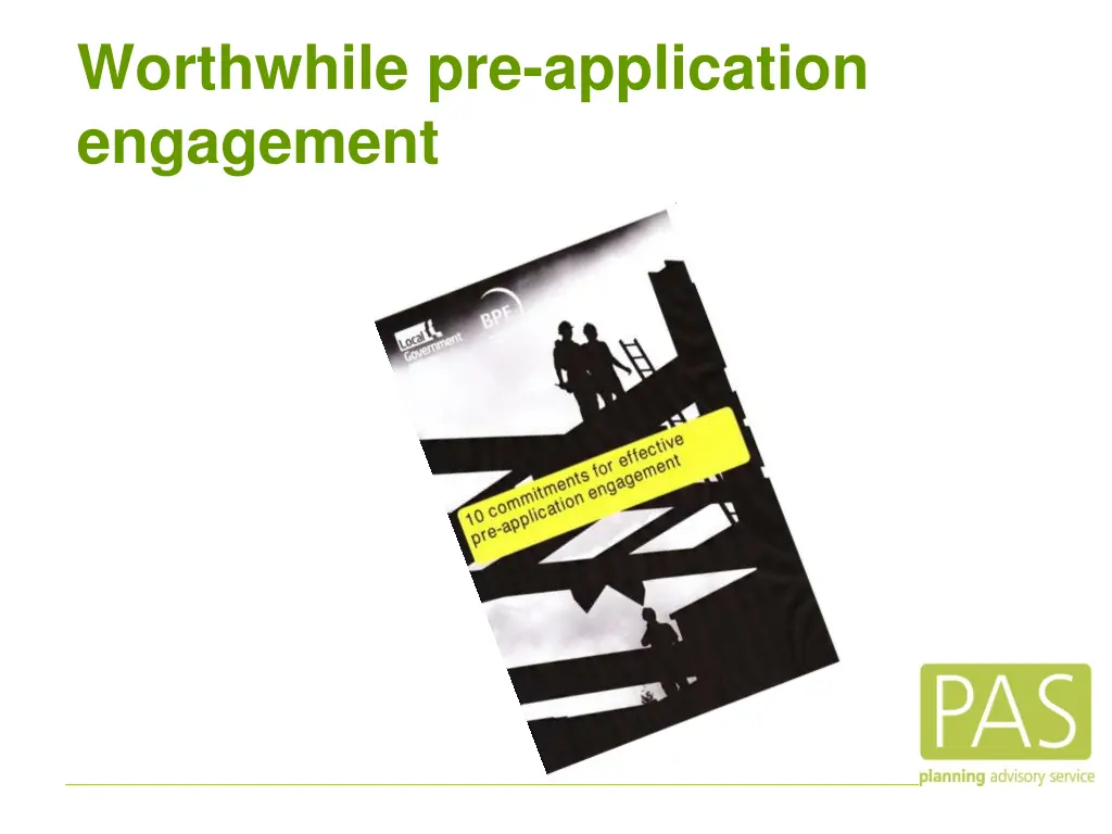 worthwhile pre application engagement