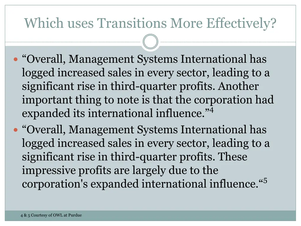 which uses transitions more effectively