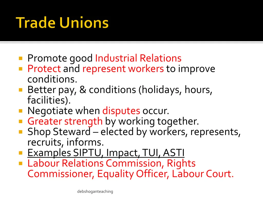 promote good industrial relations protect