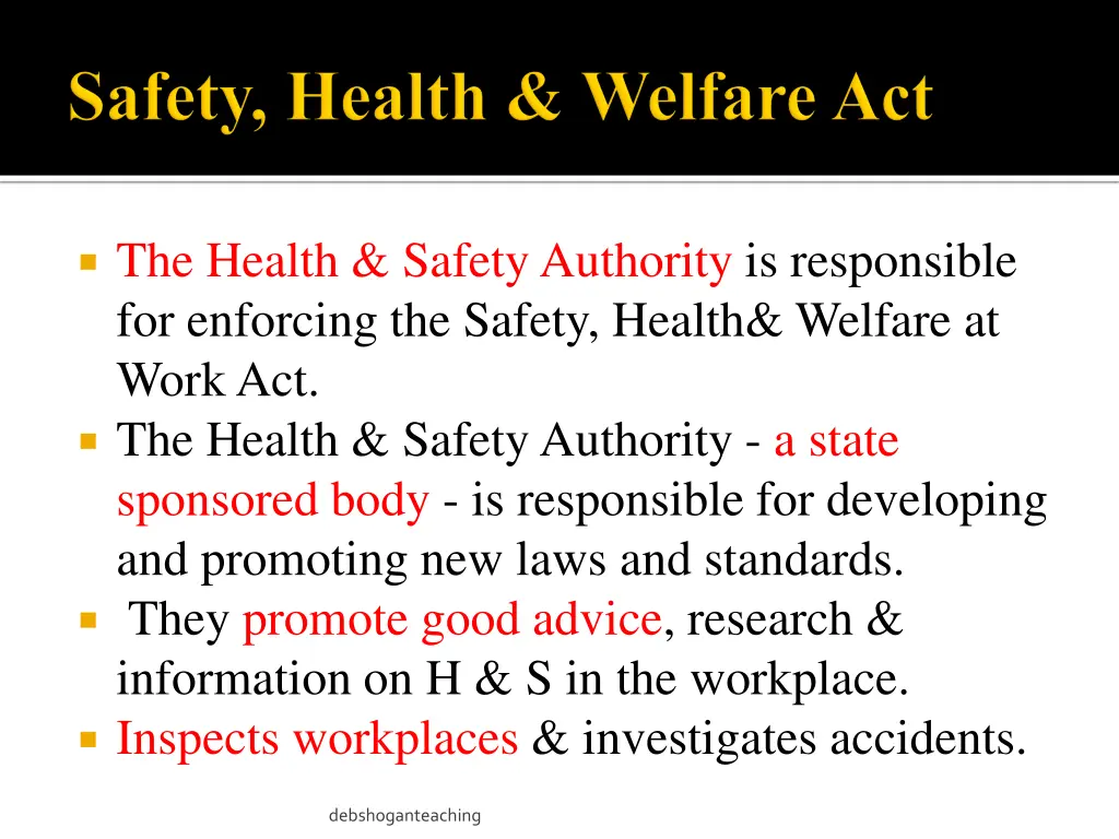 the health safety authority is responsible