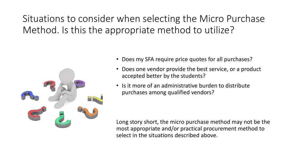 situations to consider when selecting the micro