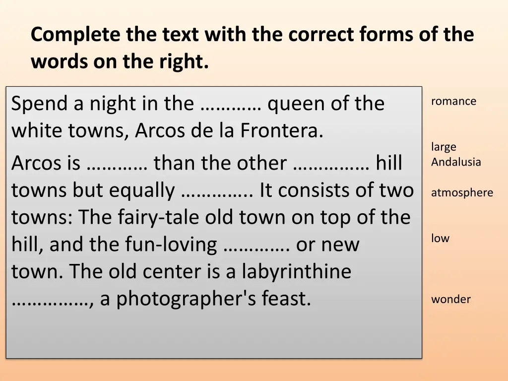 complete the text with the correct forms