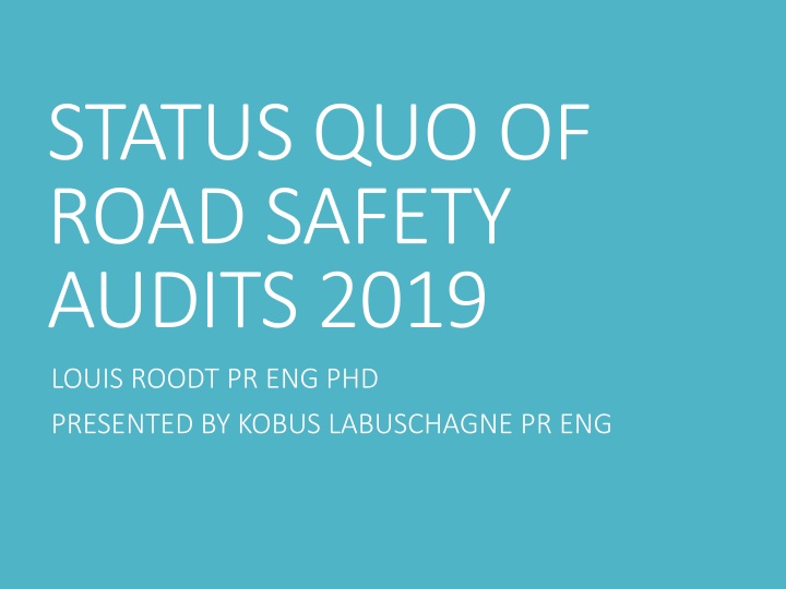 status quo of road safety audits 2019