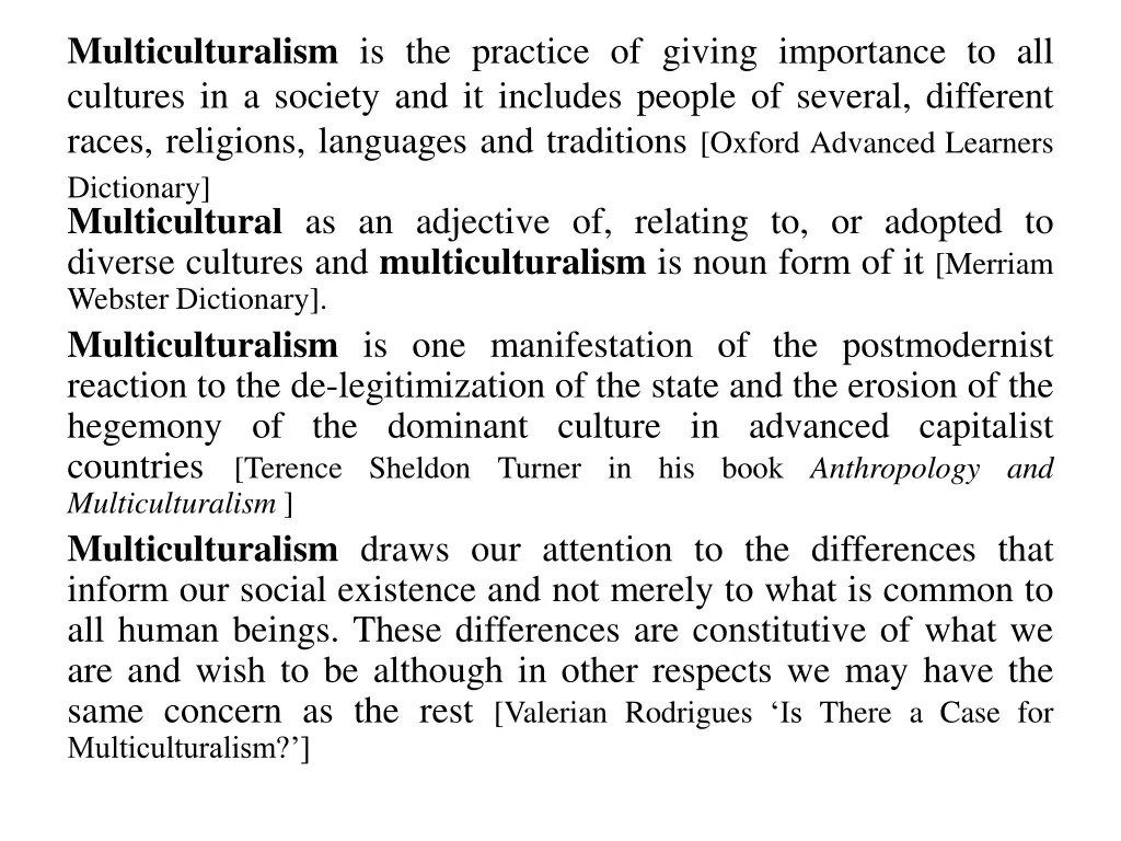 multiculturalism is the practice of giving