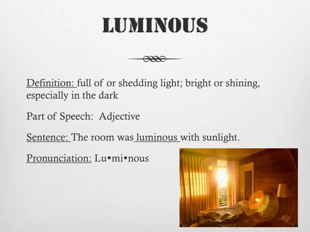 luminous