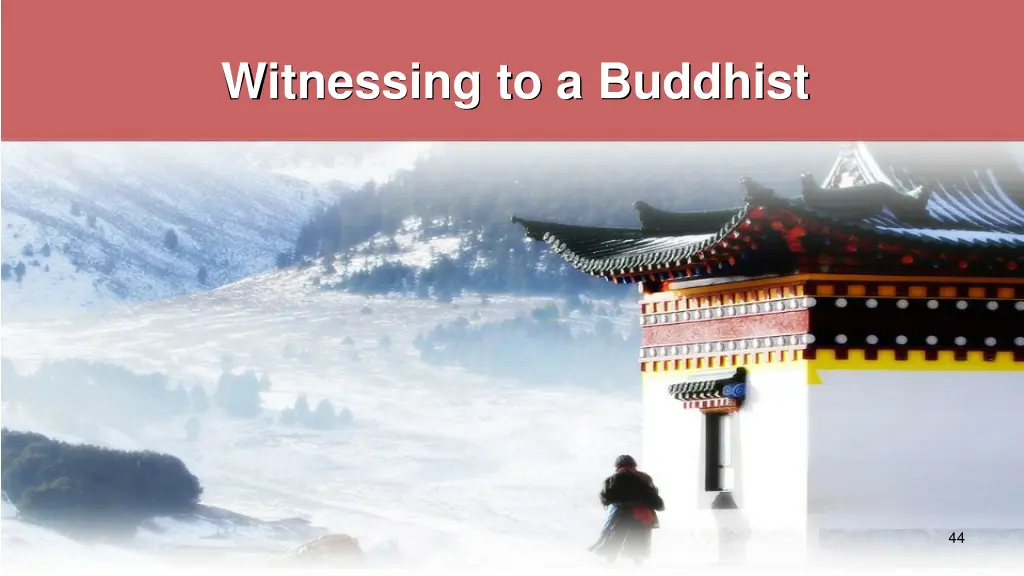 witnessing to a buddhist