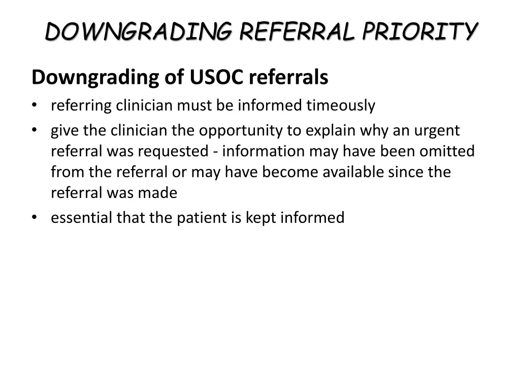 downgrading referral priority