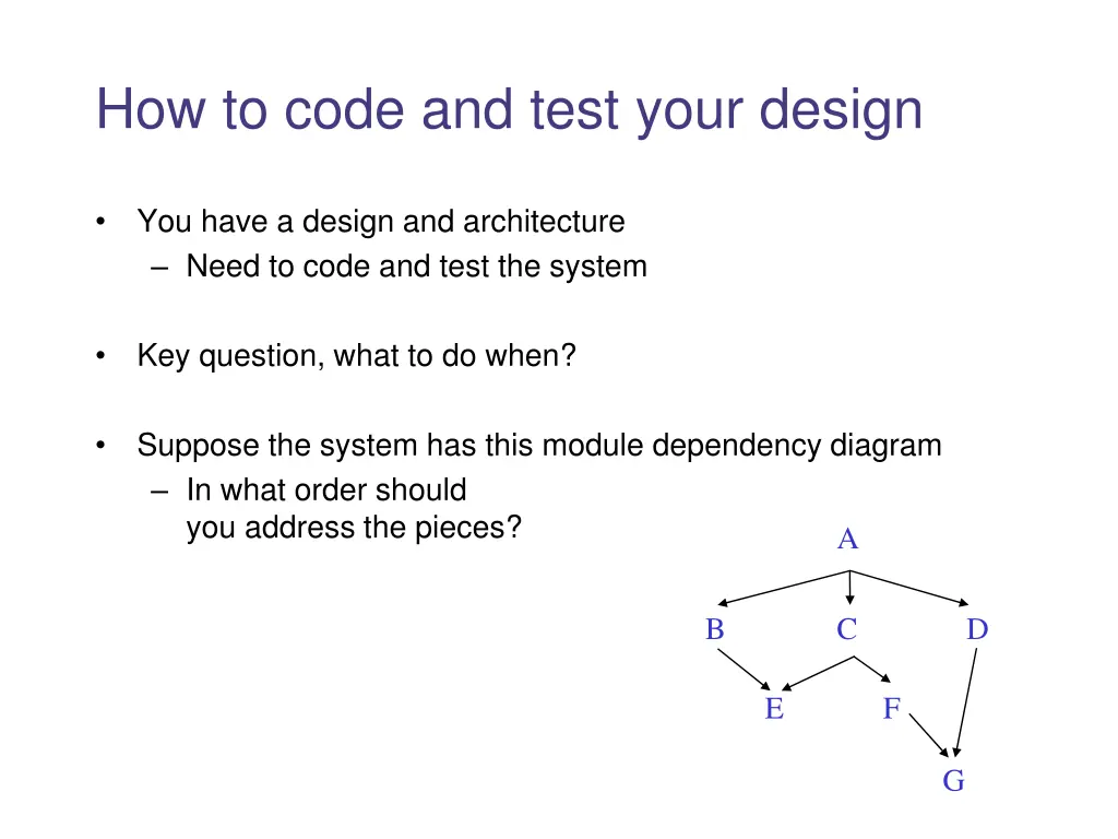 how to code and test your design