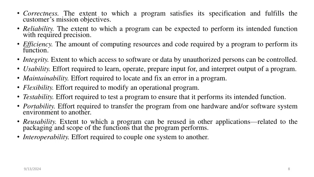 correctness the extent to which a program