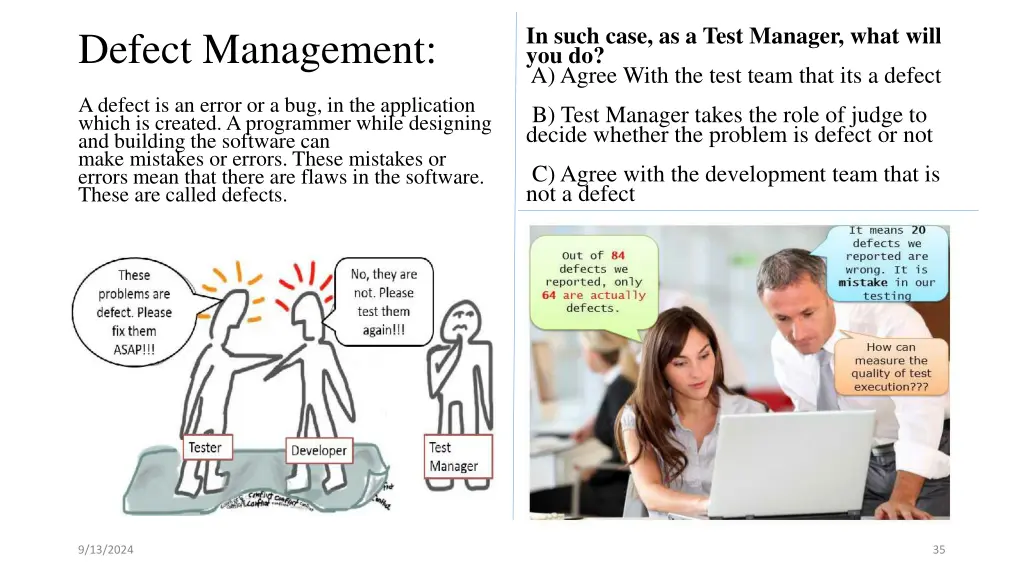 in such case as a test manager what will