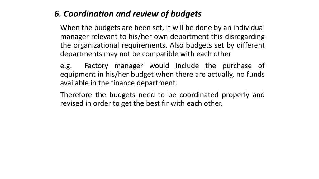 6 coordination and review of budgets