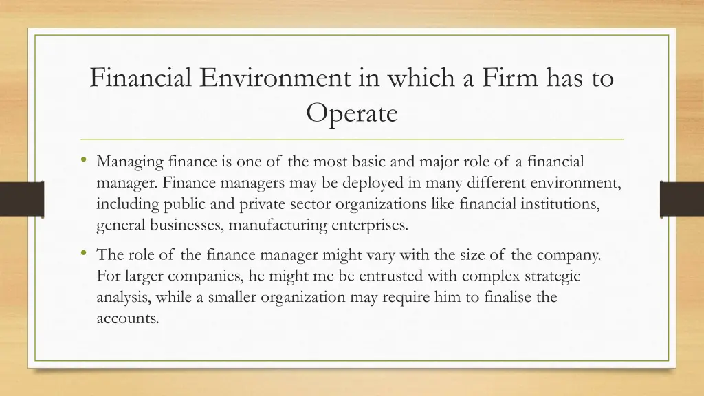 financial environment in which a firm