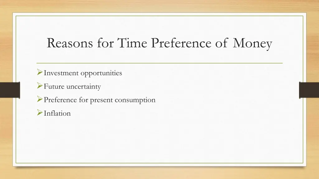 reasons for time preference of money