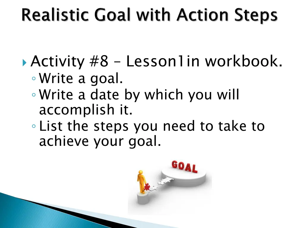 activity 8 lesson1in workbook write a goal write