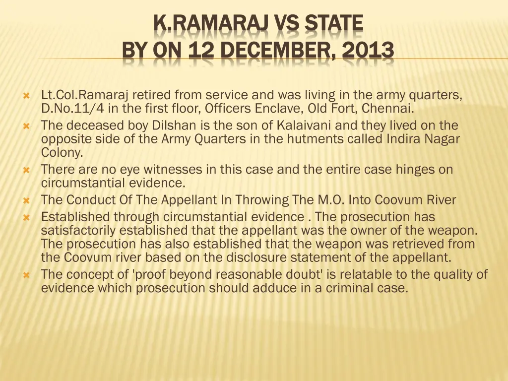 k ramaraj k ramaraj vs by on 12 december 2013