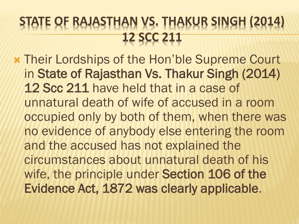 state of rajasthan vs thakur singh 2014 12 scc 211