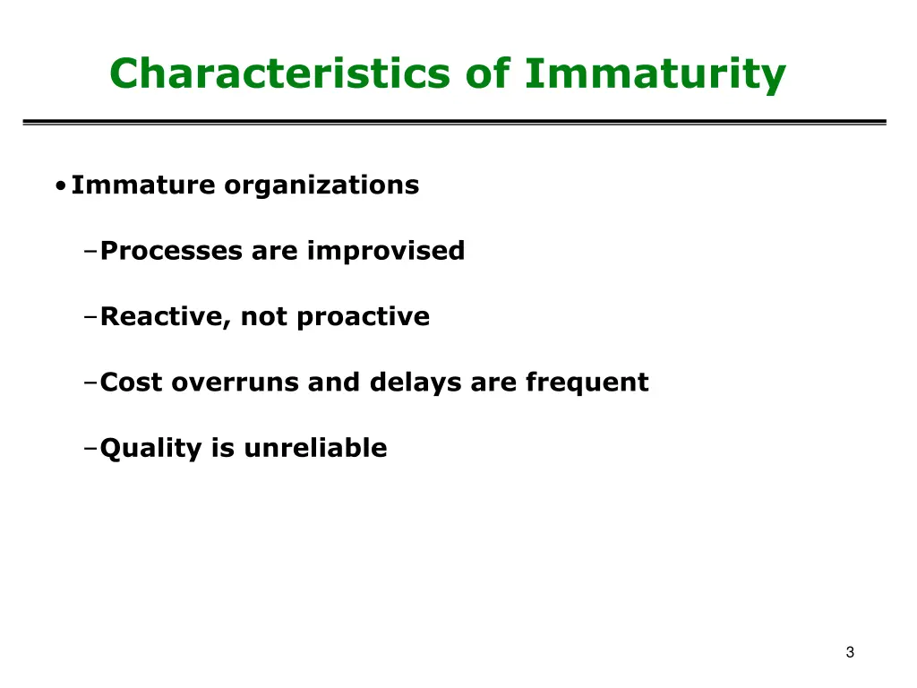 characteristics of immaturity