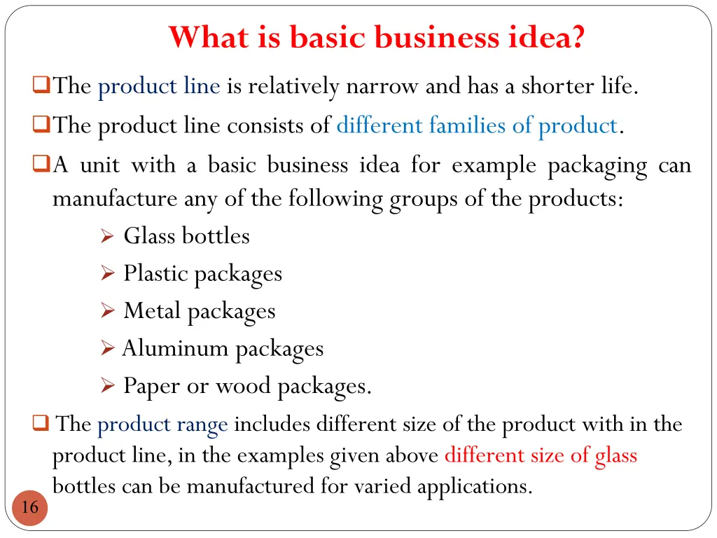 what is basic business idea the product line