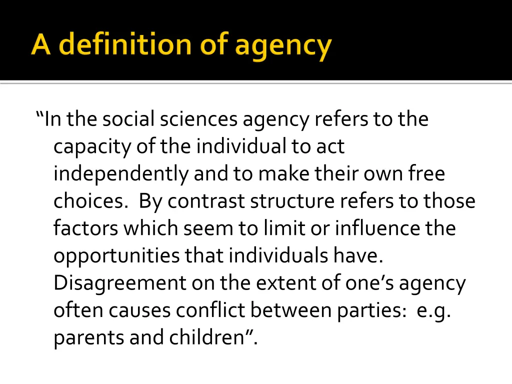 in the social sciences agency refers