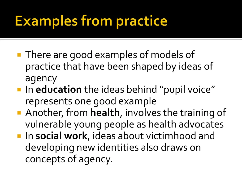 there are good examples of models of practice