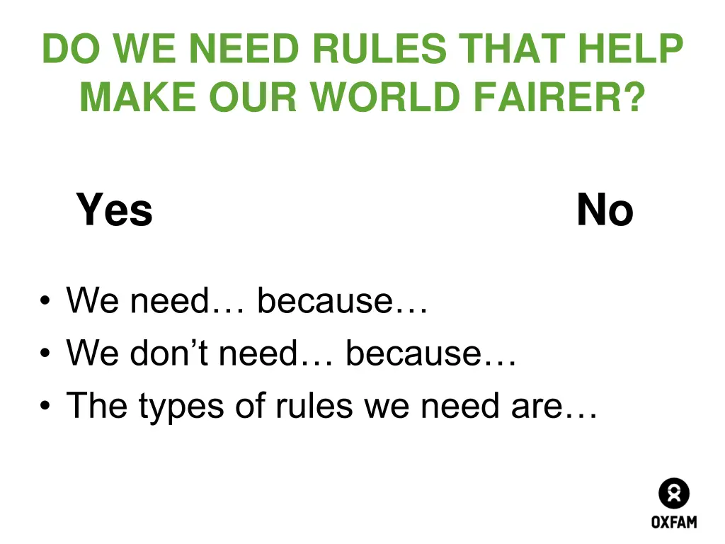 do we need rules that help make our world fairer